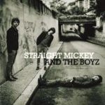 Straight Mickey And The Boyz 1